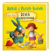 Dusia i Psinek-Świnek. Dzień Niegrzeczniucha 9788310135063 hobby art