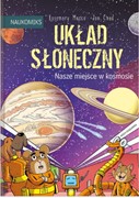 Układ Słoneczny. Nasze miejsce w kosmosie 9788310137227